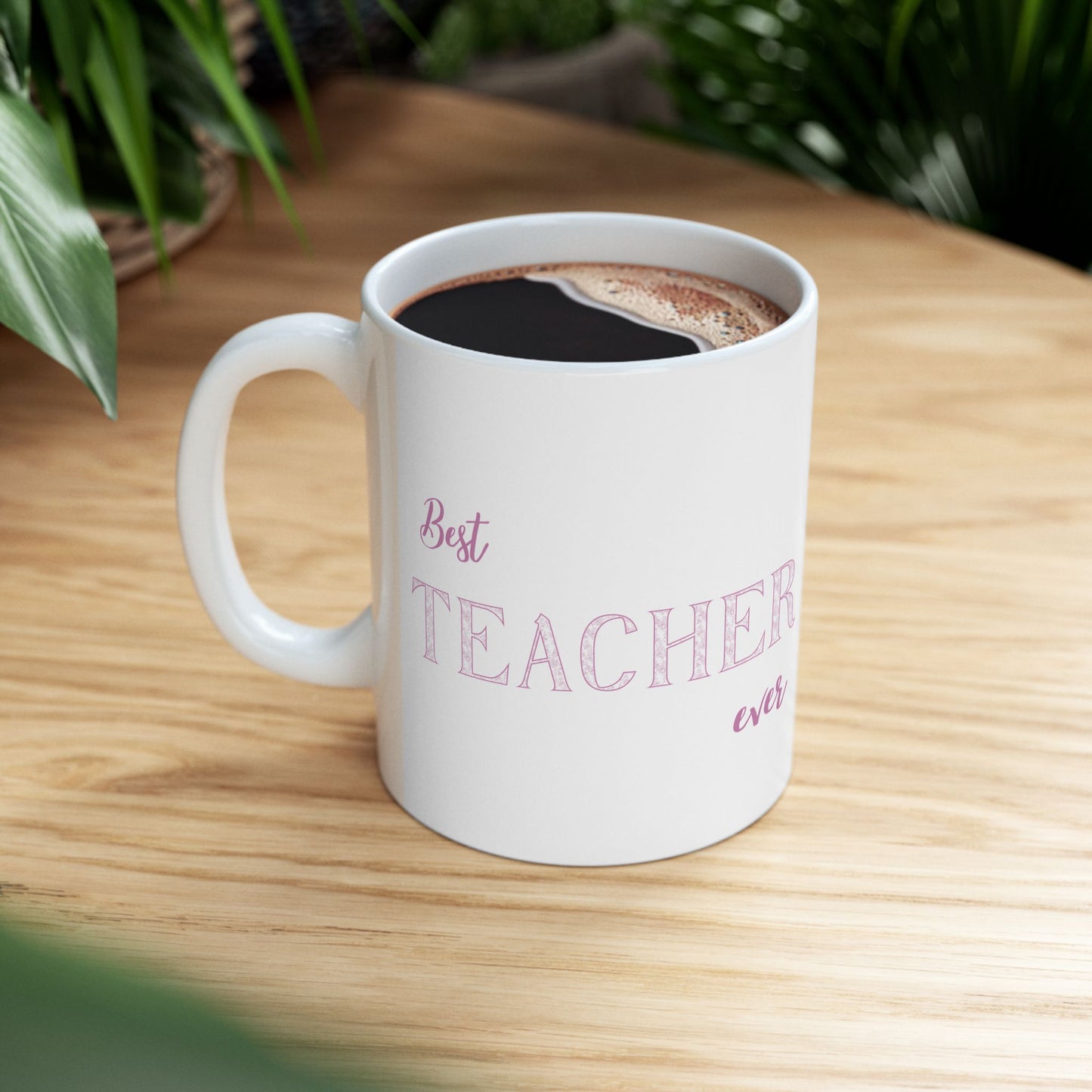 Best Teacher Ever Ceramic Mug - Gift for Educators, Teacher Appreciation, School Supplies, Coffee Lovers, Cute Mug, 11oz, 15oz