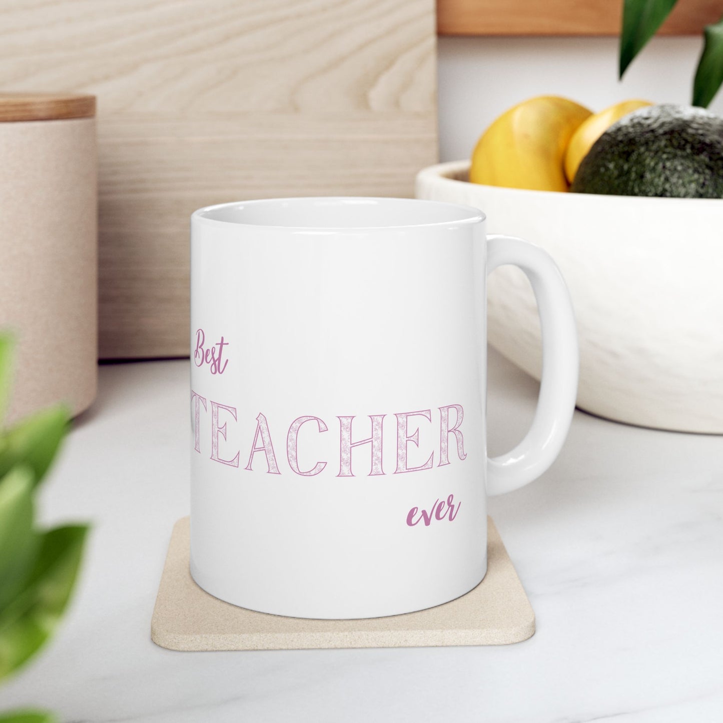 Best Teacher Ever Ceramic Mug - Gift for Educators, Teacher Appreciation, School Supplies, Coffee Lovers, Cute Mug, 11oz, 15oz