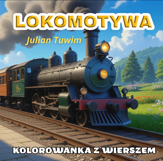 Lokomotywa - Julian Tuwim - Coloring Book in Polish - digital product to print